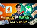 Daraz Vs Markaz App 💸 Reality Check | Pakistan Mein Kon Zyada Paise Deta Hai