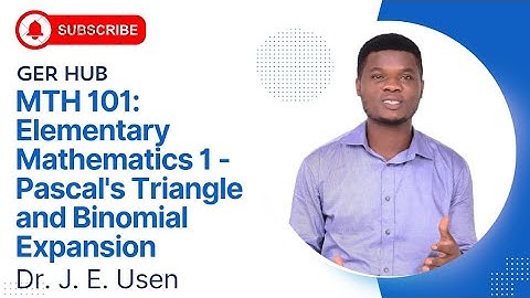 MTH 101: Elementary Mathematics - Pascal