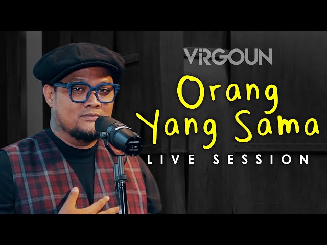 Virgoun - Orang Yang Sama |  Virgoun Live Session class=