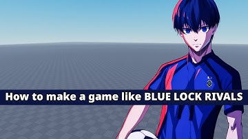 How to make a game like BLUE LOCK RIVALS | Episode 1: Attaching the ball
