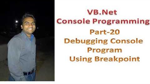 Debugging Console Program through Breakpoint Part 20