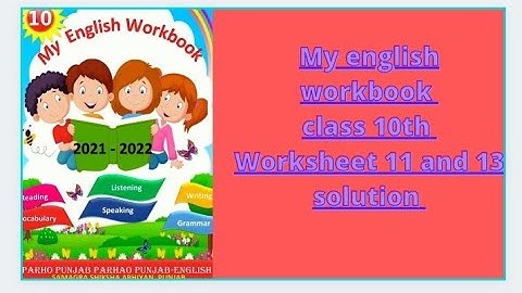 my english workbook 10th class || worksheet 11 and 13 full solution #pseb #englishworkbook