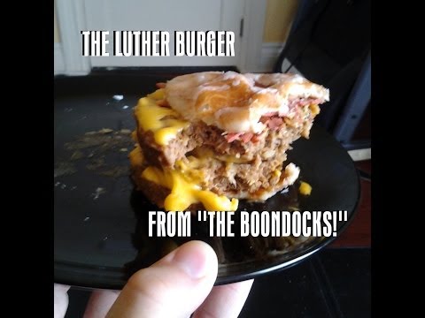 The Luther Burger From "The Boondocks!"
