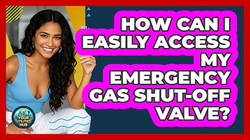 How Can I Easily Access My Emergency Gas Shut-off Valve? - Your Utilities Hub