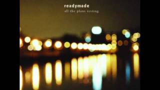 Readymade - Nov 30