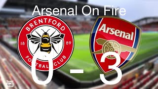 Brentford 0-3 Arsenal | Can Arsenal win the league?