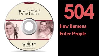 504: How Demons Enter People