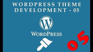 WordPress Theme Development Hindi Tutorial 05