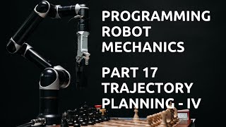 Cubic Spline Interpolation | Part 17 - Programming Robot Mechanics