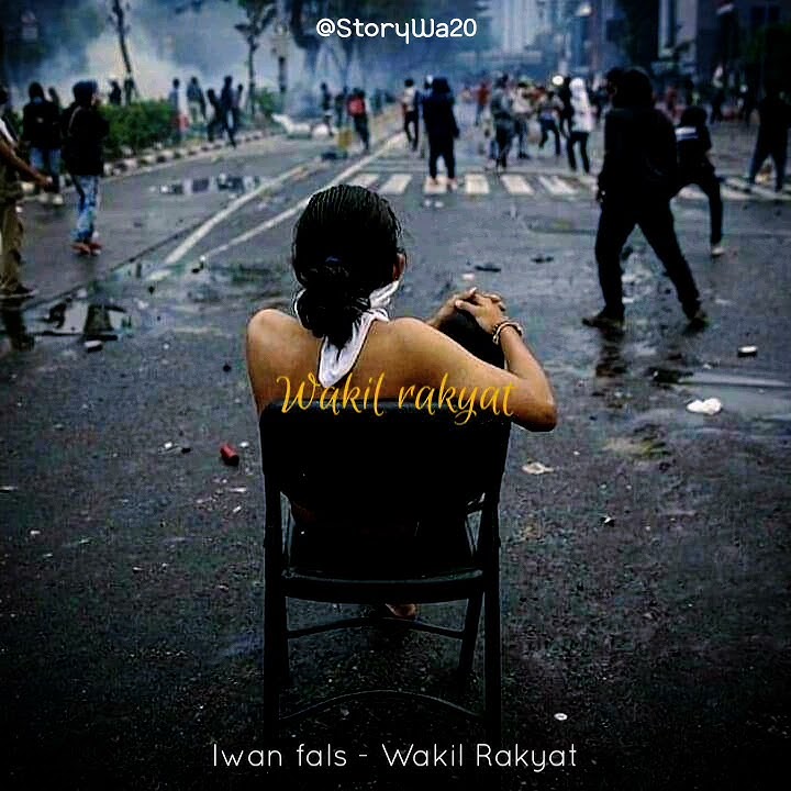 Story WhatsApp ( Iwan fals - Wakil Rakyat )