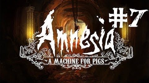 Amnesia: A Machine For Pigs | Part 7 | HE SEES ME!!!