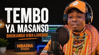 TEMBO YA MASANSO__BHUKANGO KWA LUHENDE=MBASHA STUDIO  2026.mp3