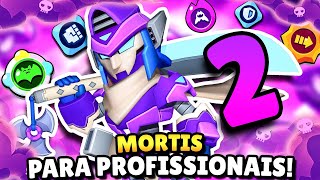 MORTIS PARA PROFISSIONAIS 2!!