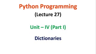 Python Programming | JNTUA | UNIT 4 | Dictionaries (Part 1) | Lecture 27