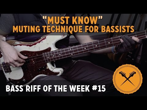 "must-know"-muting-technique-for-all-bass-players!-bass-riff-of-the-week-#15