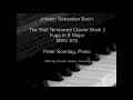 Johann Sebastian Bach The Well Tempered Clavier Book 2 Fuga in E Major BWV 878