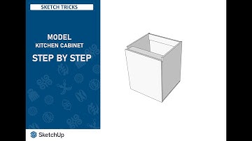 How to model Kitchen Cabinet in Sketchup (step by step)