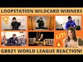 REACTION to LOOPSTATION (Solo) Wildcard Winners | GBB21: WORLD LEAGUE + My Fave Parts! 🔥