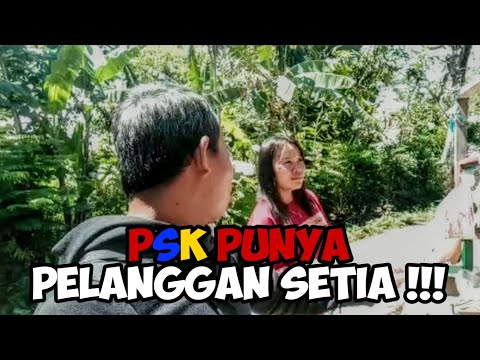 PSK Punya Pelanggan Setia