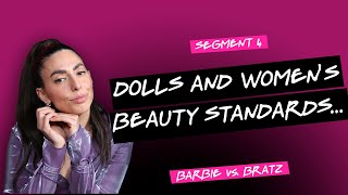 Barbie: Dolls AND Women’s Beauty Standards…