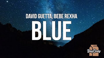 David Guetta & Bebe Rexha - Blue (AHH Remix) "I