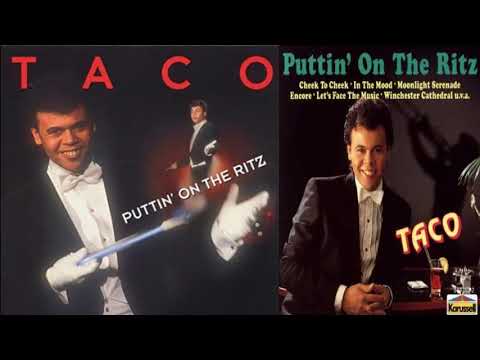 Puttin On The Ritz - Taco