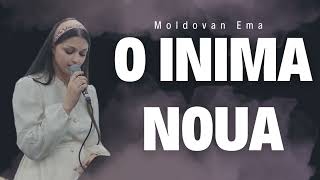 Muzica Domnului - Ema Moldovan - O inima noua! (cover)