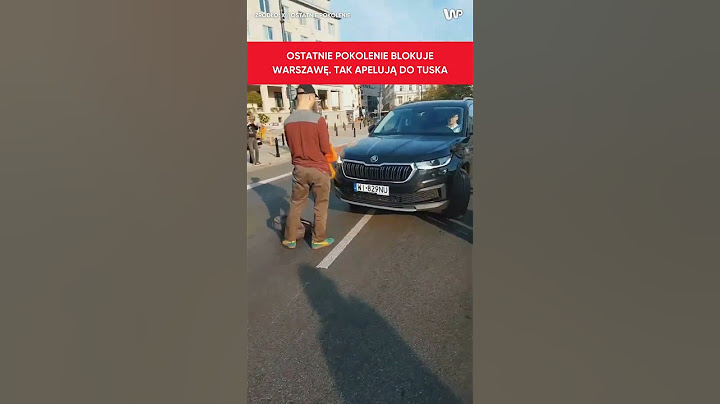 Wszedł mu pod maskę. Ostatnie Pokolenie kolejny raz blokuje ulice