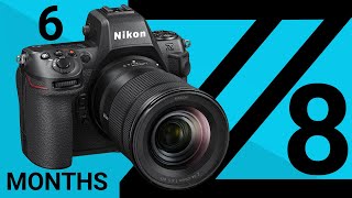 Nikon Z8: Six Months Later