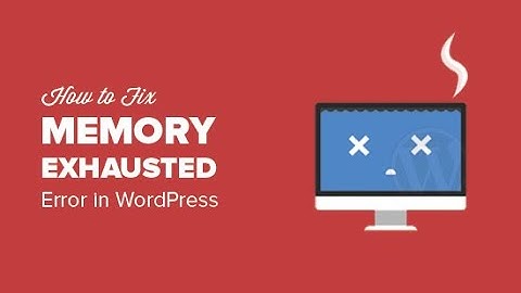 Fatal Error: Allowed Memory Size of 4XXXXXXXX bytes exhausted