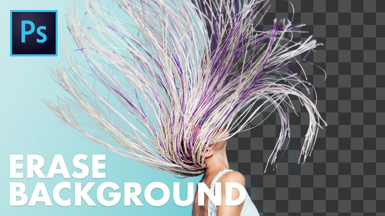 Fast And Powerful Way To Erase A Background In Photoshop Background