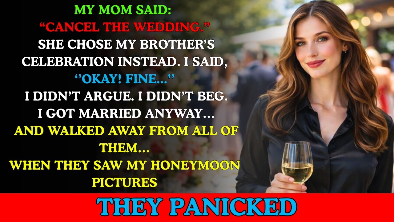 My Mom Asked Me to Cancel My Wedding for My Brother’s Birthday — So I Got Married Quietly and Vanish