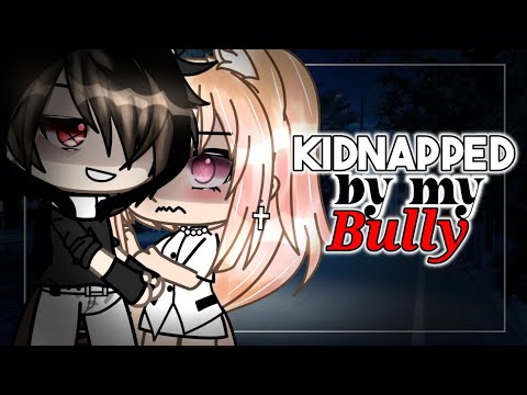 Kid🥷napped By My B🐂ully | GLMM | Gacha Life Mini Movie