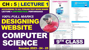 Class 9th | Computer Science | Chapter 5 Lecture 1 |Designing Website |Intro of HTML |FAST Academy