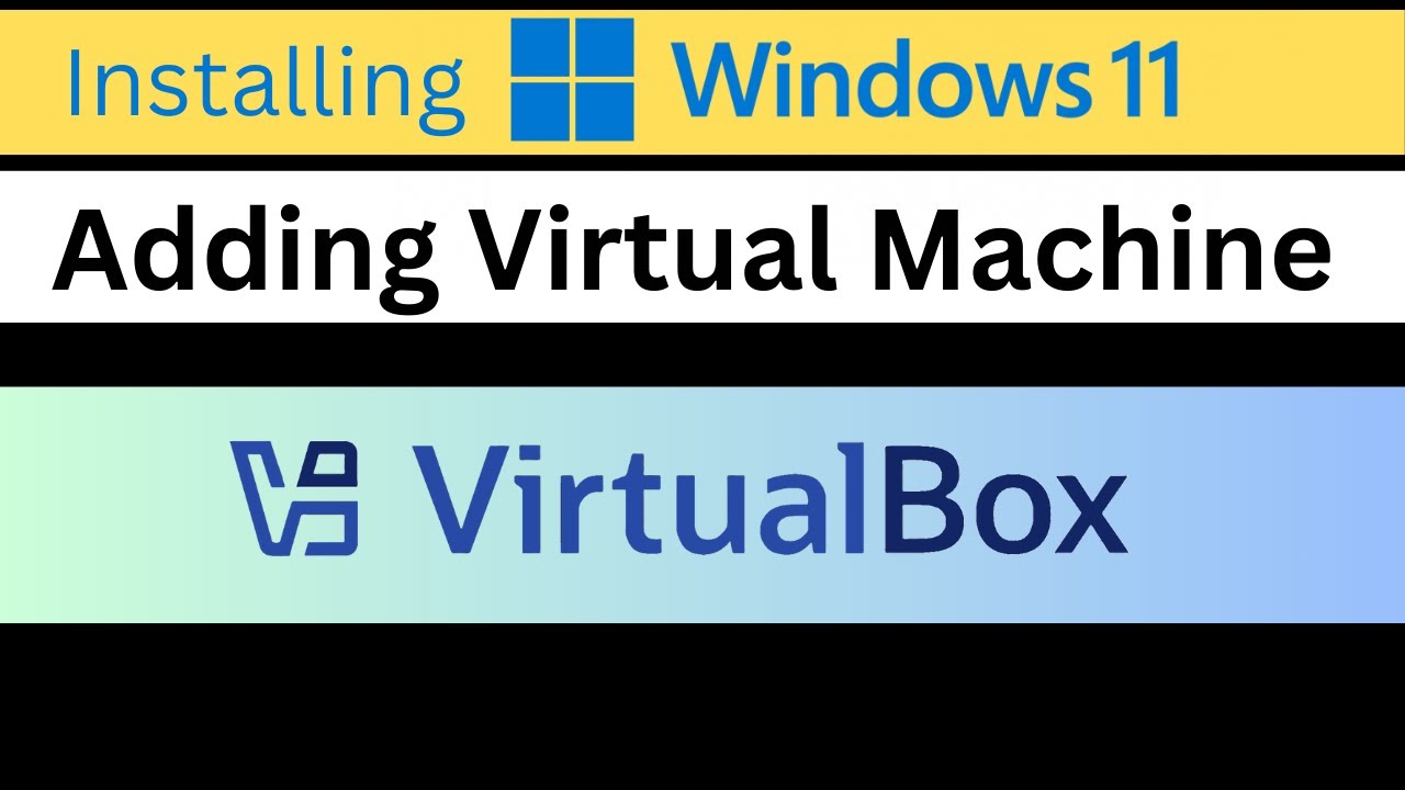 Vm Virtualbox Tutorial How to Add a VM in VirtualBox (Full Windows 11 VM Setup Using ISO ...