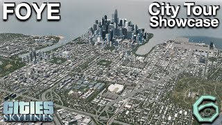 Cities Skylines: Foye - City Showcase & Tour [Finale]