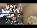 DECLUTTER WITH ME | 30 Day Minimalism Game | Day 6