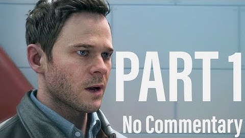 Quantum Break Walkthrough Gameplay Act 1 - A fracture in time