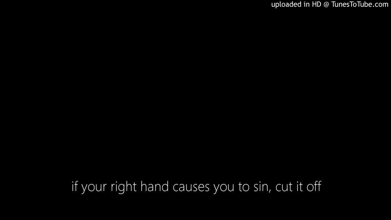If Your Right Hand Causes You To Sin Cut It Off YouTube If your right hand causes you to sin cut it off youtube