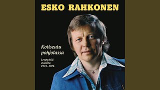 Video thumbnail of "Esko Rahkonen - Sua Ilman"