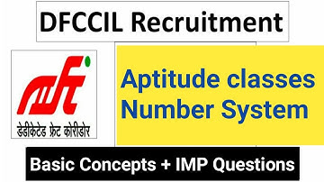 (Part-9) DFCCIL Aptitude Class Number System, DFCCIL Preparation, DFCCIL Recruitment 2021
