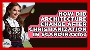 How Did Architecture Change After Christianization In Scandinavia? - Unmapping Scandinavia