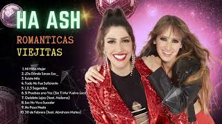 HA ASH mix Exitos Más Populares  Las Mejores Canciones de Ha Ash  Lo Mas Nuevo Canciones