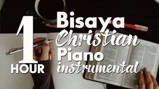 Bisaya Christian Piano Instrumental for meditation and prayer intercession