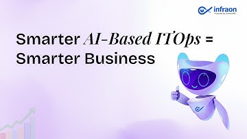 The Business Impact of AIOps: Faster, Smarter, Stronger!