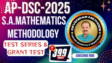 AP - DSC - 2025 TEST SERIES GRANT TEST , S.A.MATHEMATICS METHODOLOGY.....