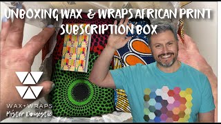 Unboxing of Wax & Wraps Authentic African Wax Fabric Subscription Box with Mx Domestic by Mx Domestic 2,467 views 3 years ago 8 minutes, 33 seconds