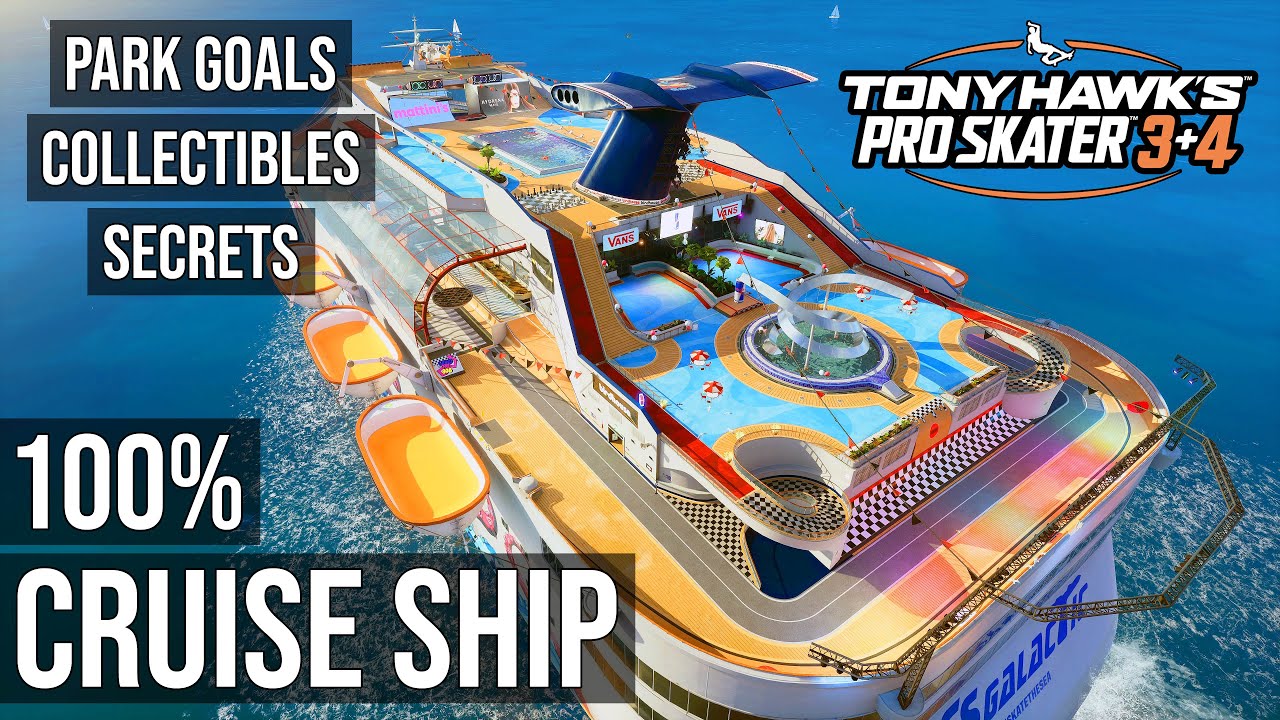 Tony Hawk's Pro Skater 3+4 - THPS 3+4 - Cruise Ship Park Goals, Collectibles and Secrets