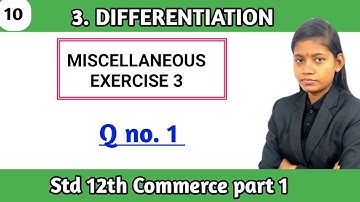 Miscellaneous exercise on chapter 3 class 12 differentiation question no 1 commerce maths