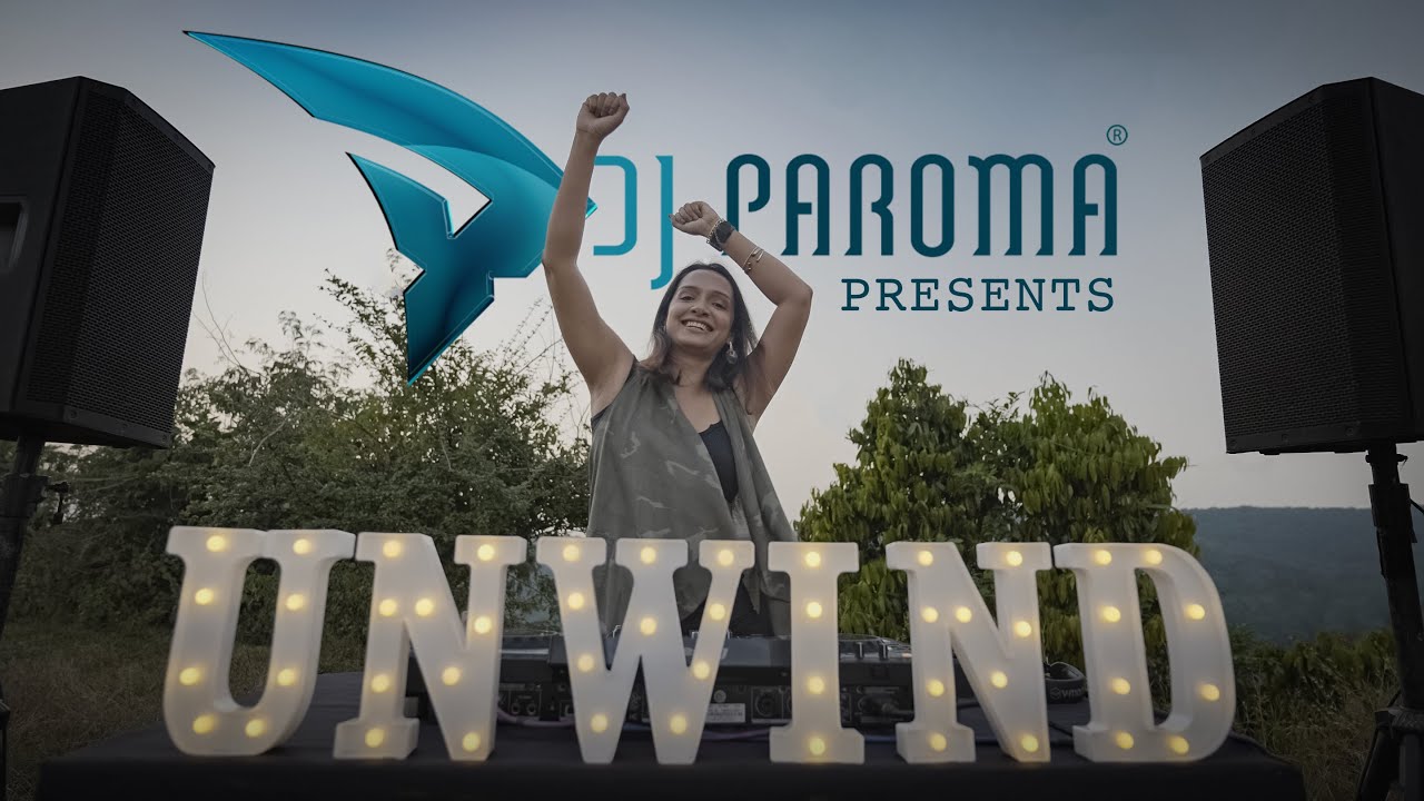 UNWIND Sessions 006 (Bolly-Afro Edition Mixtape) | DJ Paroma | Sahyadri Mountains